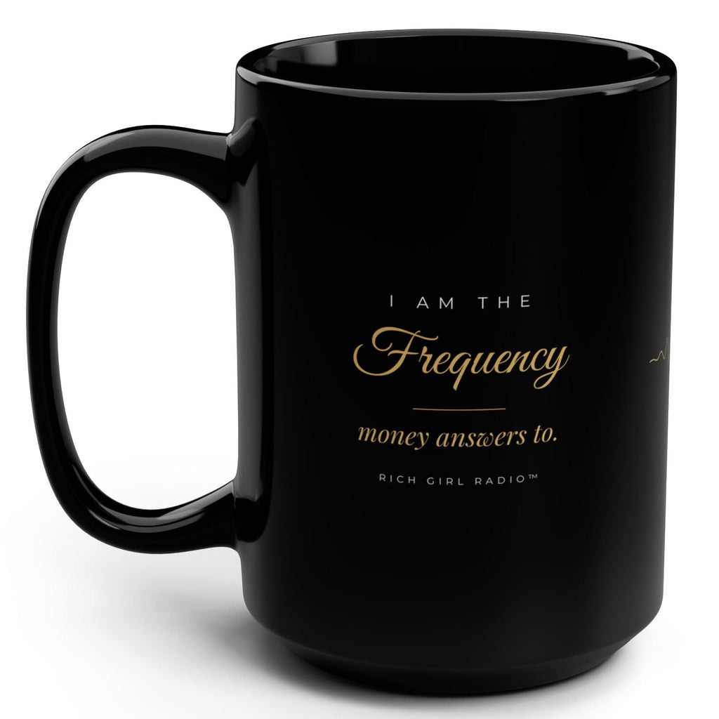 1. Black 15oz I Am the Frequency Money Answers To affirmation mug with gold script, handle on the right
2. Black and gold Rich Girl Radio money frequency coffee mug, handle on the left
3. Side view of glossy black 15oz ceramic mug showing C-shaped handle
4. Back of black money affirmation mug with gold sound wave design