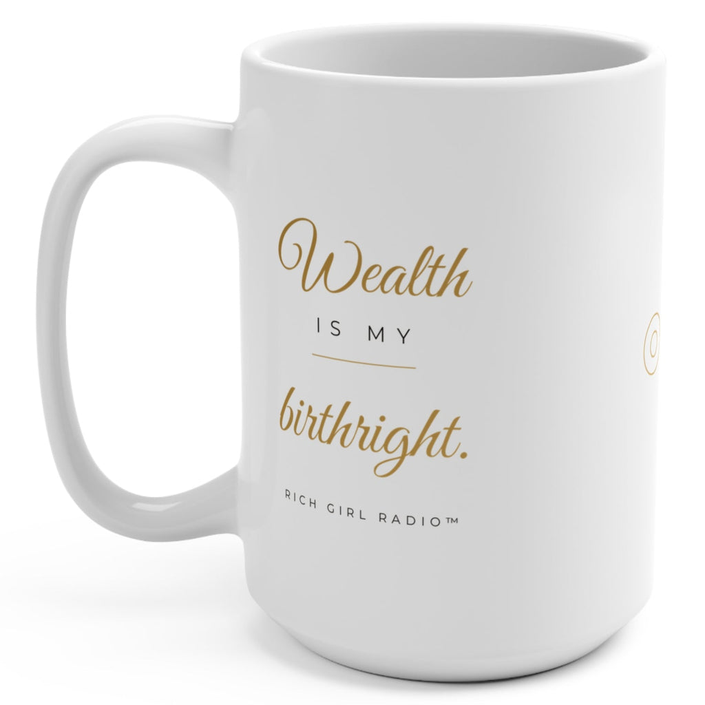 1. White 15oz Wealth Is My Birthright affirmation mug with gold script, handle on the right
2. White and gold Rich Girl Radio Wealth Is My Birthright coffee mug, handle on the left
3. Back of white money affirmation mug with gold key design